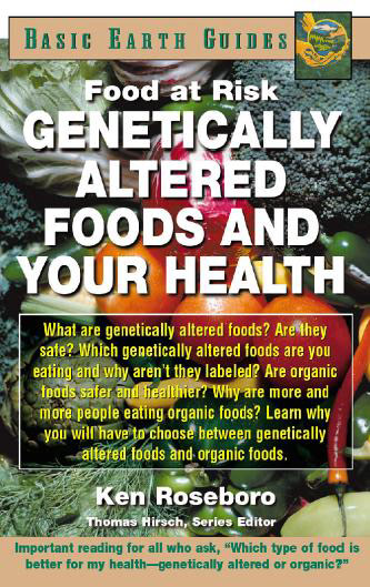 Genetically Altered Foods and Your Health